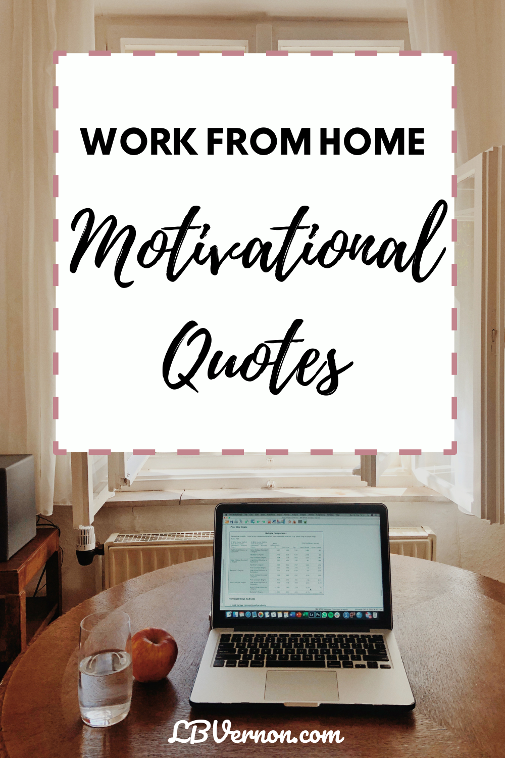 Work From Home Motivational Quotes - LBVernon